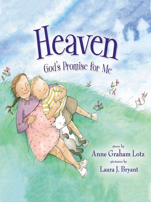 Title details for Heaven God's Promise for Me by Anne Graham Lotz - Available